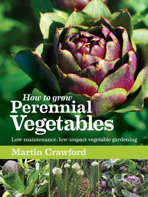 Title details for How to Grow Perennial Vegetables by Martin Crawford - Available